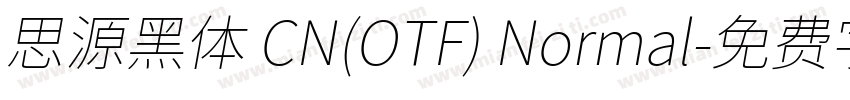 思源黑体 CN(OTF) Normal字体转换